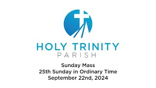 HTP  Sunday Mass September 22nd 2024 [upl. by Enyawad244]