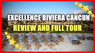 Excellence Riviera Cancun ALL Inclusive Resort For ADULTS Only  Full Tour And Review [upl. by God]