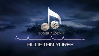 ALDATAN YÜREK [upl. by Leseil]