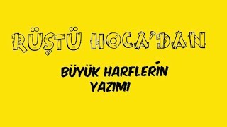 66 Yazım Kuralları  Büyük Harflerin Yazımı  RÜŞTÜ HOCA [upl. by Alehc]