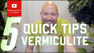 5 Quick tips regarding Vermiculite [upl. by Eniamrej]