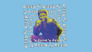 Dizzy K  Dance Afrika Official Audio [upl. by Lissner]