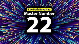 Numerology Secrets Master Number 22 Life Path [upl. by Hanahsuar]