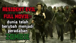 ALUR CERITA FILM ZOMBIE  FILM RESIDENT EVIL FULL EPISODE [upl. by Funda]