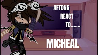 Aftons react to Micheal II credits in desc II [upl. by Ydal828]