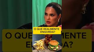 O QUE REALMENTE ENGORDA saude dieta dietaesaude saúde saudealimentar alimentacao boaforma [upl. by Lundeen764]