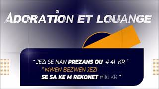 JEZO SE NAN PREZANS OU  adoration Et Louange [upl. by Ennaitak]