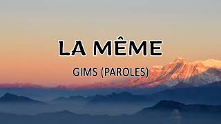 LA MEME  GIMS  PAROLES [upl. by Sivra200]