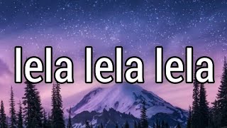 Rauf Faik  Lela Lela LelaEnglish Lyrics [upl. by Eirlav]