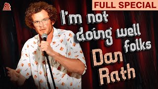 Dan Rath  Im Not Doing Well Folks Full Comedy Special [upl. by Finah]