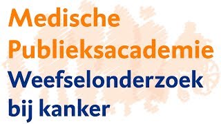 Medische Publieksacademie UMCG  Weefselonderzoek bij kanker [upl. by Waine835]