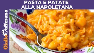 PASTA E PATATE ALLA NAPOLETANA RICETTA ORIGINALE [upl. by Dlorag]