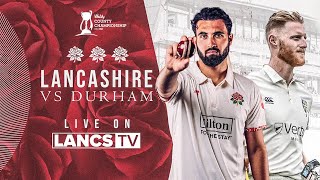 🔴 LIVE Lancashire vs Durham  DAY ONE  Vitality County Championship [upl. by Annekahs]