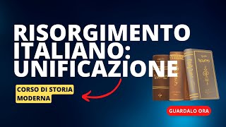 13 Il Risorgimento italiano e lunificazione dItalia [upl. by Redmond386]