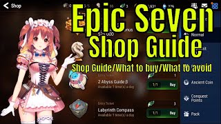 Epic Seven The Shop GuideWhat To BuyWhat To Avoid [upl. by Vachell514]