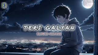 Teri Galiyan Slowed  Reverb Ek Villain  Lofi Song  Textaudio [upl. by Halehs]