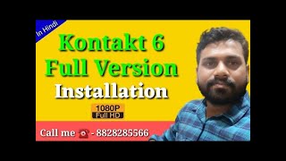 How To Install Kontakt 6  Kontakt 6 Full Installation in Hindi Kontakt 6 Insatll Kaise Kare [upl. by Lener]