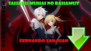 Descargar Saijaku Muhai No Bahamut Capitulo 1212 Sub Español Finalizada MEGA [upl. by Crenshaw797]