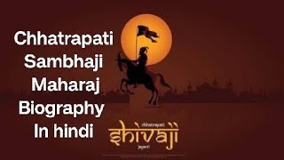 Chhatrapati Sambhaji Maharaj Biography [upl. by Yezdnil]