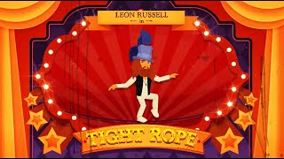 Leon Russell  Tight Rope Official Lyric Video [upl. by Klehm]