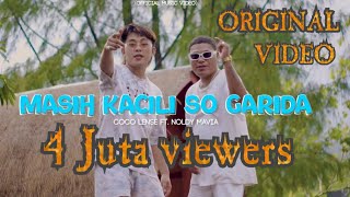 MASIH KACILI SO GARIDA  COCO LENSE Feat NOLDY MAVIA  Official Music Video [upl. by Resneps19]