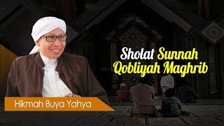 Sholat Sunnah Qobliyah Maghrib  Hikmah Buya Yahya [upl. by Suillenroc875]