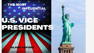 The Most Influential Vice Presidents in US History [upl. by Nerok]