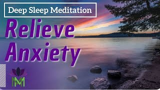 Reduce Anxiety and Prepare for the Day Ahead Deep Sleep Meditation  Mindful Movement [upl. by Krissie]