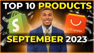 ⭐️ TOP 10 PRODUCTS TO SELL IN SEPTEMBER 2023  SHOPIFY DROPSHIPPING [upl. by Branham199]