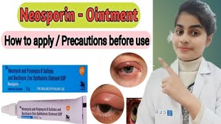 Neosporin antibiotic eye ointment  uses doses side effect  how to apply Optometry solution [upl. by Oby]