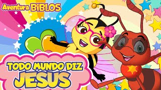 Todo Mundo diz Jesus  Aventura Biblos [upl. by Riebling869]