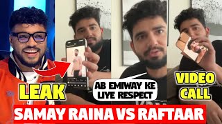 SAMAY RAINA LIVE WITH RAFTAAR  RAFTAAR LEAKED SAMAY RAINAs PIC 😂  SAMAY ON EMIWAY DISS RAFTAAR [upl. by O'Meara]