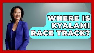 Where Is Kyalami Race Track  TheSportXpertcom [upl. by Aleck]