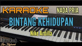 Karaoke BINTANG KEHIDUPAN Nike Ardilla Nada Pria [upl. by Ecnerolf834]