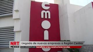 Llegada de nuevas empresas a Región Centro beneficia a las constructoras locales [upl. by Nyla]