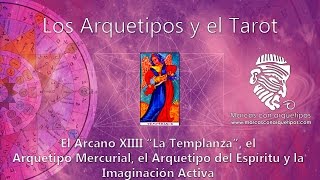 Tarot Junguiano El Arcano XIIII quot La Templanzaquot  la Imaginación activa [upl. by Nitza215]