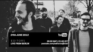 Editors  Live from Berlin [upl. by Glennis]