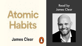 Atomic Habits by James Clear  Read by James Clear  Penguin Audiobooks [upl. by Elleneg]