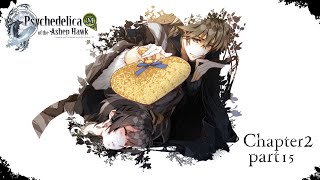 Psychedelica of the Ashen Hawk Chapter 2  part 15 Main story [upl. by Hardin]