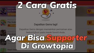 2 Cara Gratis Untuk Supporter Di Growtopia 2024 [upl. by Myranda]