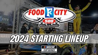 2024 Food City 500  STARTING LINEUP [upl. by Teryn]