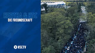 Hertha amp der KSC  DIE FREUNDSCHAFT [upl. by Roshelle]