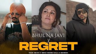 Bhul Na Javi x Regret Remix  Noor Jehan x Sidhu Moose Wala x Bohemia  Latest Punjabi Song 2024 [upl. by Aranaj]