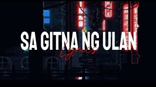 Sa Gitna ng Ulan  Curse One Smugglaz Vlync Wish 1075 Lyrics [upl. by Anilra107]