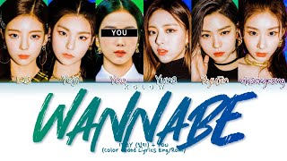 Karaoke ITZY 있지 quotWANNABEquot Color Coded EngHanRom가사 6 Members [upl. by Sybila392]