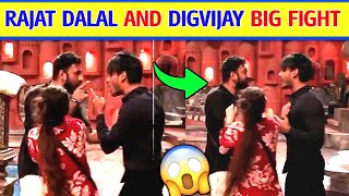 😱RAJAT DALAL AND DIGVIJAY SINGH BIG FIGHT in Bigg Boss RAJAT DALAL FIGHT WITH DIGVIJAY IN BIGG BOSS [upl. by Norrahc]