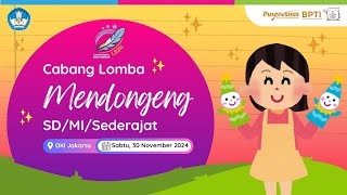 Cabang Lomba Mendongeng I Lomba Sastra Siswa Nasional Tingkat SDMI Tahun 2024 [upl. by Ferreby]