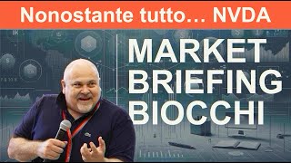 Market Briefing 21112024 • NONOSTANTE TUTTO NVDA [upl. by Tdnarb]