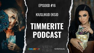 Timmerite Podcast 16 Kiuslikud eksid [upl. by Worrell603]