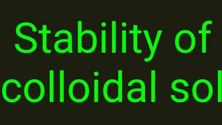 Stability of Colloidal Solution explained [upl. by Olivier]